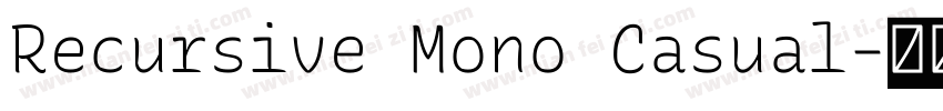 Recursive Mono Casual字体转换
